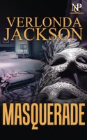 The Masquerade: A Mini Series