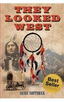 They Looked West
