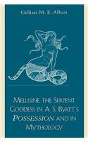 Melusine The Serpent Goddess in A. S. Byatt's Possession and in Mythology