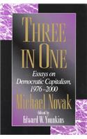 Three in One: Essays on Democratic Capitalism, 1976-2000