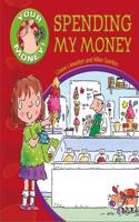 Your Money!: Spending My Money: (Your Money!)
