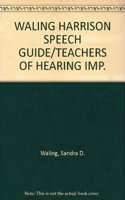 Speech Guide for Teachers and Clinicians of Hearing Impaired Children