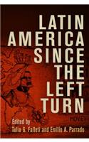 Latin America Since the Left Turn