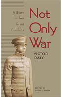 Not Only War