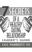 7 Secrets of a Healthy Dating Relationship