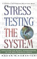 Stress Testing the System