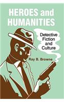 Heroes and Humanities