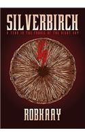 Silverbirch; A Tear in the Fabric of the Night Sky