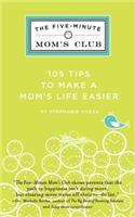 The Five-Minute Mom's Club
