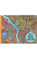The Tall Trees of Portland
