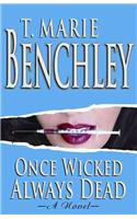 Once Wicked, Always Dead