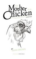 My Mother Is a Chicken