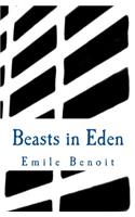 Beasts in Eden