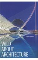 Wild about Architecture