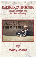 Oakdale, California, Early Days and Modern Times