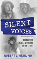 Silent Voices 2nd Edition: People with Mental Disorders on the Street