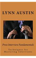 Press Interview Fundamentals