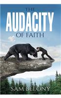 Audacity of Faith