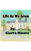 Life As We Grow