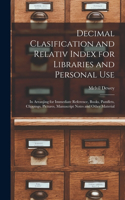Decimal Clasification and Relativ Index for Libraries and Personal Use