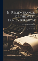 In Remembrance of the West Family Reunion