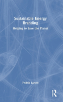 Sustainable Energy Branding: Helping to Save the Planet