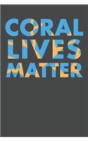 Coral Lives Matter