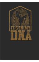 It's In My DNA