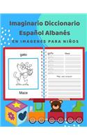Imaginario Diccionario Español Albanés En Imagenes Para Niños: 100 lista de vocabulario en Spanish Albanian basico juegos de flashcards en diccionarios de imágenes bilingües. Fácil de aprender un nuevo idioma co