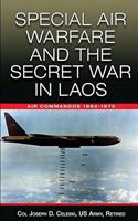 Special Air Warfare and the Secret War in Laos