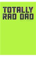 Totally Rad Dad - Daily Journal