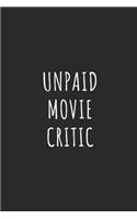 Unpaid Movie Critic