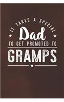 It Takes A Special Dad To Get Promoted To Gramps