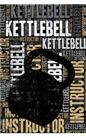 Kettlebell Instructor Journal