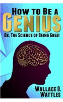 How to Be a Genius