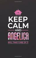 Keep Calm and Angelica Will Take Care of It