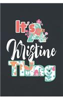 It's Kristine Thing: First Name Funny Sayings Personalized Customized Names Women Girl Mother's day Gift Notebook Journal