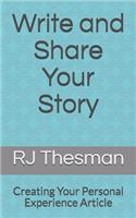 Write and Share Your Story: Creating Your Personal Experience Article