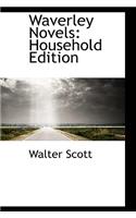 Waverley Novels: Household Edition