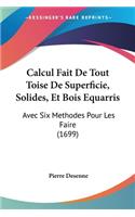 Calcul Fait De Tout Toise De Superficie, Solides, Et Bois Equarris