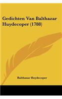 Gedichten Van Balthazar Huydecoper (1788)