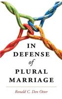 In Defense of Plural Marriage