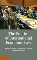 Politics of International Economic Law