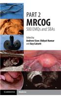 Part 2 Mrcog: 500 Emqs and Sbas