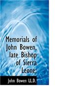 Memorials of John Bowen, Late Bishop of Sierra Leone;