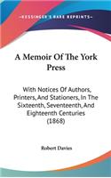 A Memoir of the York Press