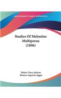Studies Of Melonites Multiporus (1896)