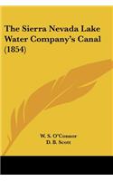 Sierra Nevada Lake Water Company's Canal (1854)