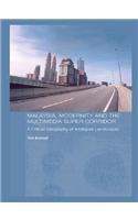 Malaysia, Modernity and the Multimedia Super Corridor