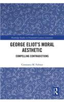 George Eliot’s Moral Aesthetic